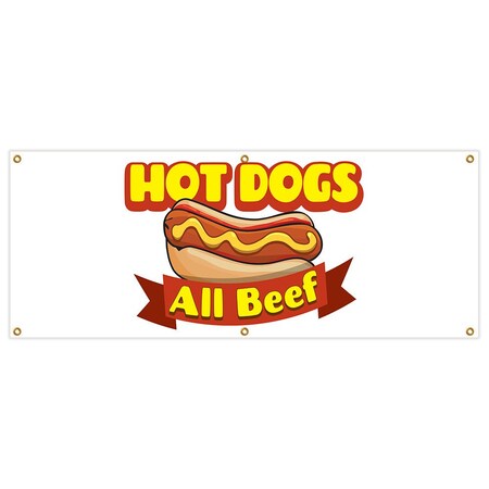 Signmission Hot Dogs All Beef Banner Heavy Duty 13 Oz Vinyl with Grommets B-72 Hot Dogs All Beef
